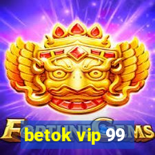 betok vip 99